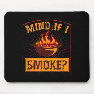 Mind If I Smoke Flame Grill Master Funny Retro Gif Mouse Pad