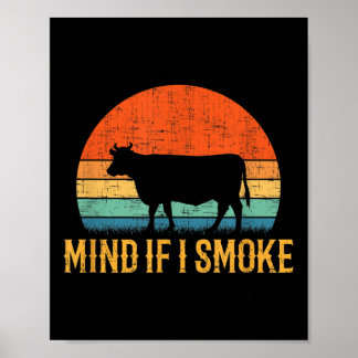 Mind If I Smoke Funny Barbecue Bbq Poster