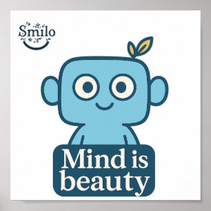 Mind is beauty quote- Inspirational Wall Art