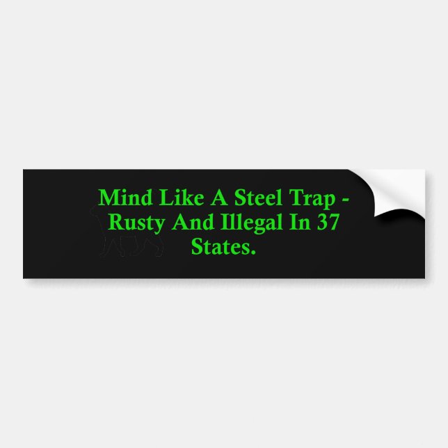Mind Like A Steel Trap Bumper Sticker (Front)