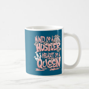 Mind of a hustler heart of a queen graffiti girl coffee mug