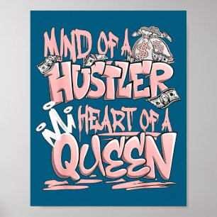Mind of a hustler heart of a queen graffiti girl poster