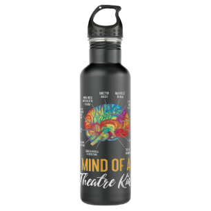 Mind of an Theatre Kid Actress Broadway Musical Th 710 Ml Water Bottle