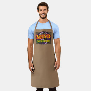 Mind Over Matter Apron