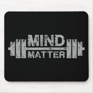 Mind Over Matter - Gym Workout Motivational Mouse Pad