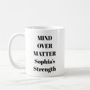 Mind Over Matter Motivational Mug