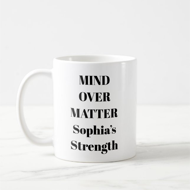 Mind Over Matter Motivational Mug (Left)