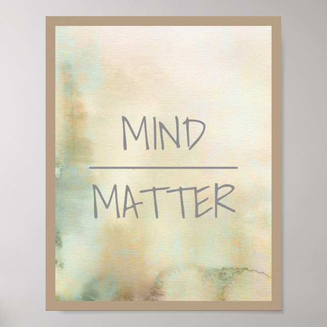 mind over matter quote poster watercolor design (Front)
