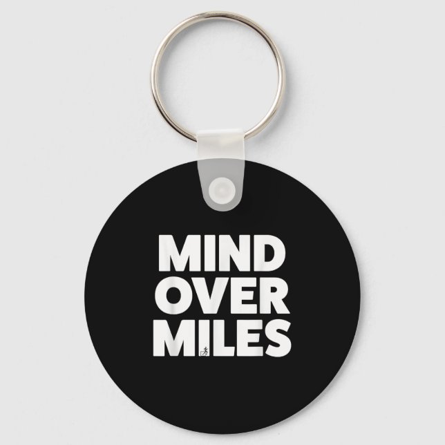 Mind Over Miles - Motivational, Funny Running  Key Ring (Front)