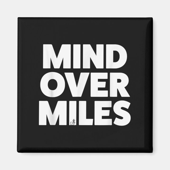 Mind Over Miles - Motivational, Funny Running  Magnet (Front)