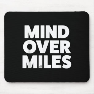 Mind Over Miles - Motivational, Funny Running Mouse Pad