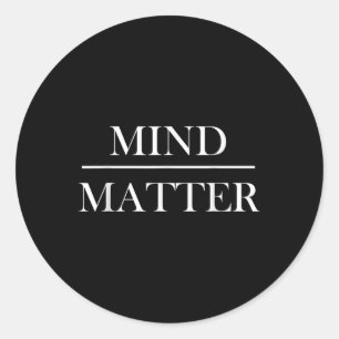 Mind Over Motivational Men Women Kids Classic Round Sticker