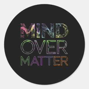 Mind Over Sticker7 Classic Round Sticker