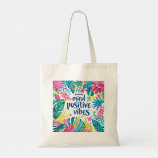 "Mind Positive Vibes" "Good Things Are Coming' Tote Bag