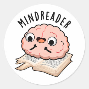 Mind Reader Funny Brain Pun  Classic Round Sticker