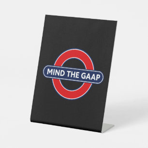 Mind the GAAP Sign