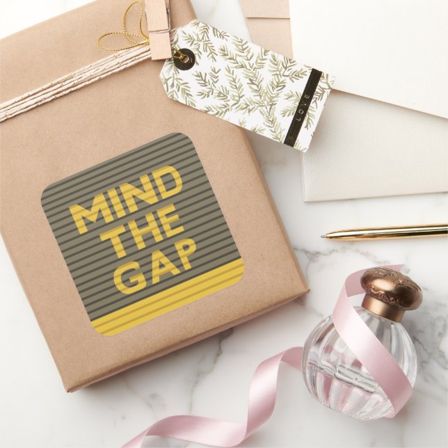 Mind the Gap 1 Square Sticker (Gifting)