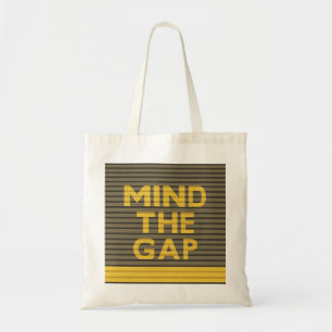 Mind the Gap 1 Tote Bag