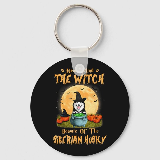 Mind The Witch Beware Of Siberian Husky Dog Key Ring (Front)