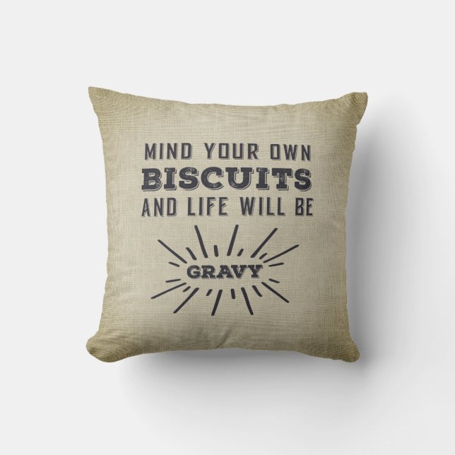 Mind Your Biscuits Southern Humour Cushion (Front)