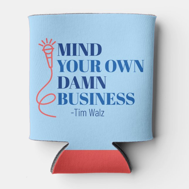 Mind Your Business Can Cooler (Front)