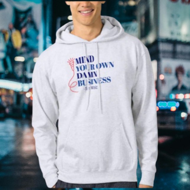 Mind Your Business Hoodie (Creator Uploaded)