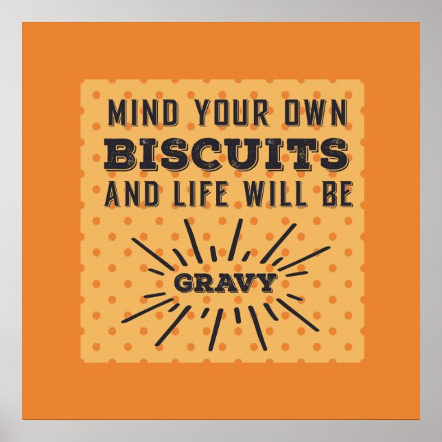 Mind Your Own Biscuits Funny Retro Poster (Front)