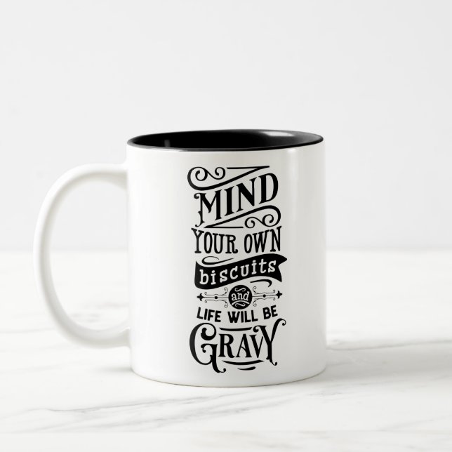 Mind Your Own Biscuits Two-Tone Coffee Mug (Left)