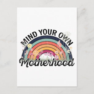 Mind Your Own Motherhood, Mother's Day Gifts, 1/2 Postcard