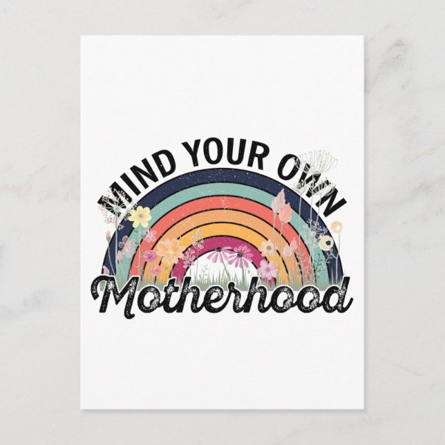 Mind Your Own Motherhood, Mother's Day Gifts, 1/2 Postcard (Front)