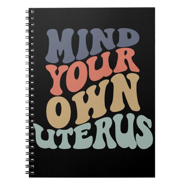 Mind Your Own Uterus Feminist Notebook (Front)