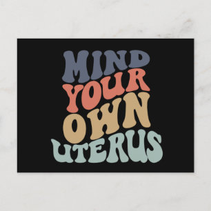 Mind Your Own Uterus Feminist Postcard