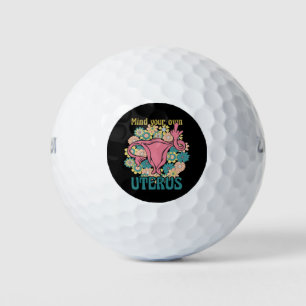 Mind Your Own Uterus Feminist Pro Choice Golf Balls
