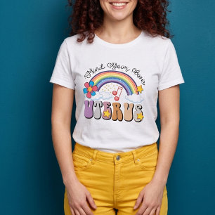 Mind Your Own Uterus Feminist T-Shirt