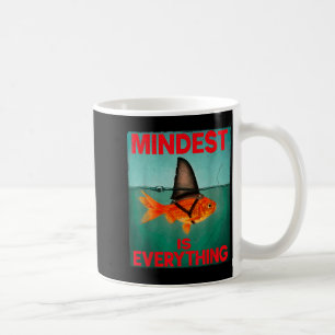 Mindest Is Everything Motivational Quote Inspirati Coffee Mug