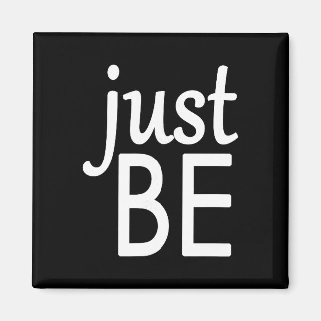 Mindful And Yoga S - Just Be  Magnet (Front)