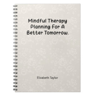 Mindful Therapy Planning for a Brighter Future Notebook