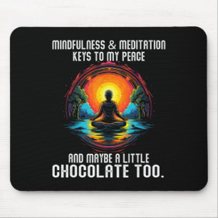 Mindfulness And Meditation Keys To My Peace And Ma Mouse Pad