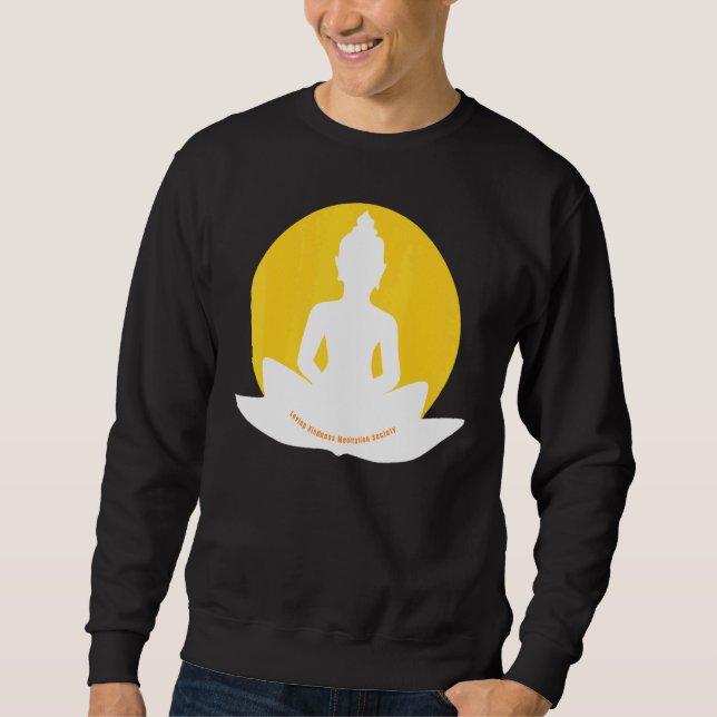 Mindfulness Buddha Buddhism Spiritual Yoga Meditat Sweatshirt (Front)