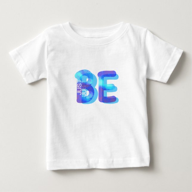 Mindfulness Gift JUST BE Neon Blue 3D Can Add Name Baby T-Shirt (Front)