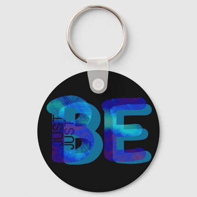 Mindfulness Gift JUST BE Neon Blue 3D Can Add Name Key Ring (Front)