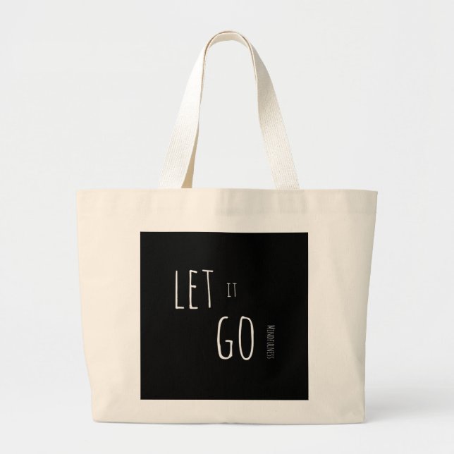 Mindfulness Gift LET IT GO Large Tote Bag (Front)
