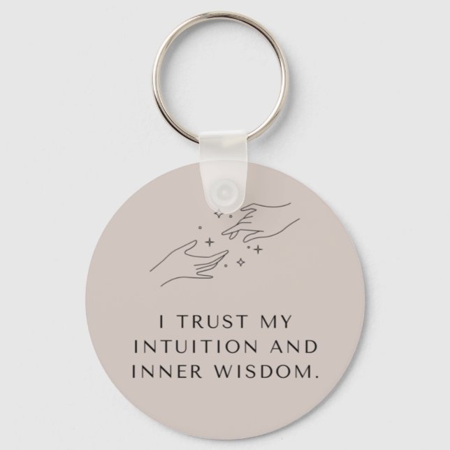 Mindfulness quote Keyring "I Trust My Intuition" (Front)