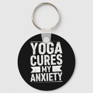 Mindfulness Yoga Cures My Anxiety Meditation Pract Key Ring