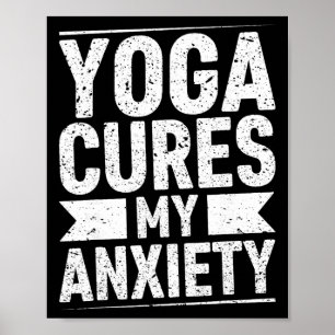 Mindfulness Yoga Cures My Anxiety Meditation Pract Poster