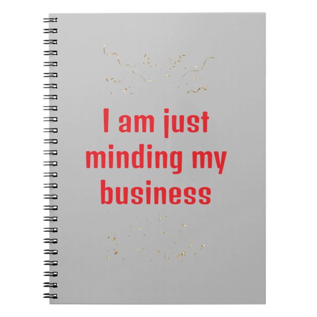 Minding My Business Spiral Photo Notebook (Front)