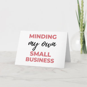 Minding My Own Small Business 2 Card