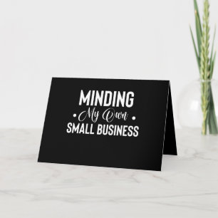 Minding My Own Small Business Funny Entrepreneur Thank You Card