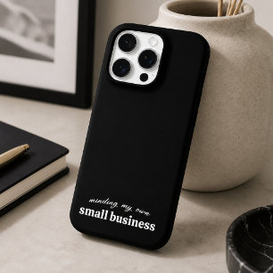 Minding my own Small Business Owner iPhone 16 Pro Case