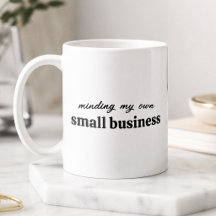 Minding my own Small Business Owner